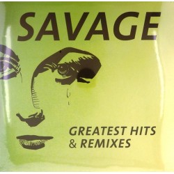 Пластинка Savage Greatest Hits & Remixes